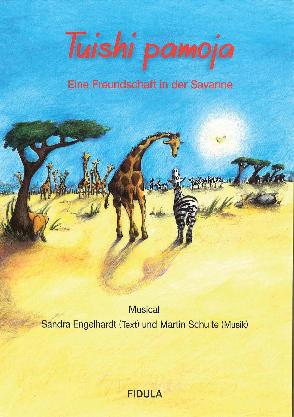 Plakat 'Tuishi pamoja - Eine Freundschaft in der Savanne'